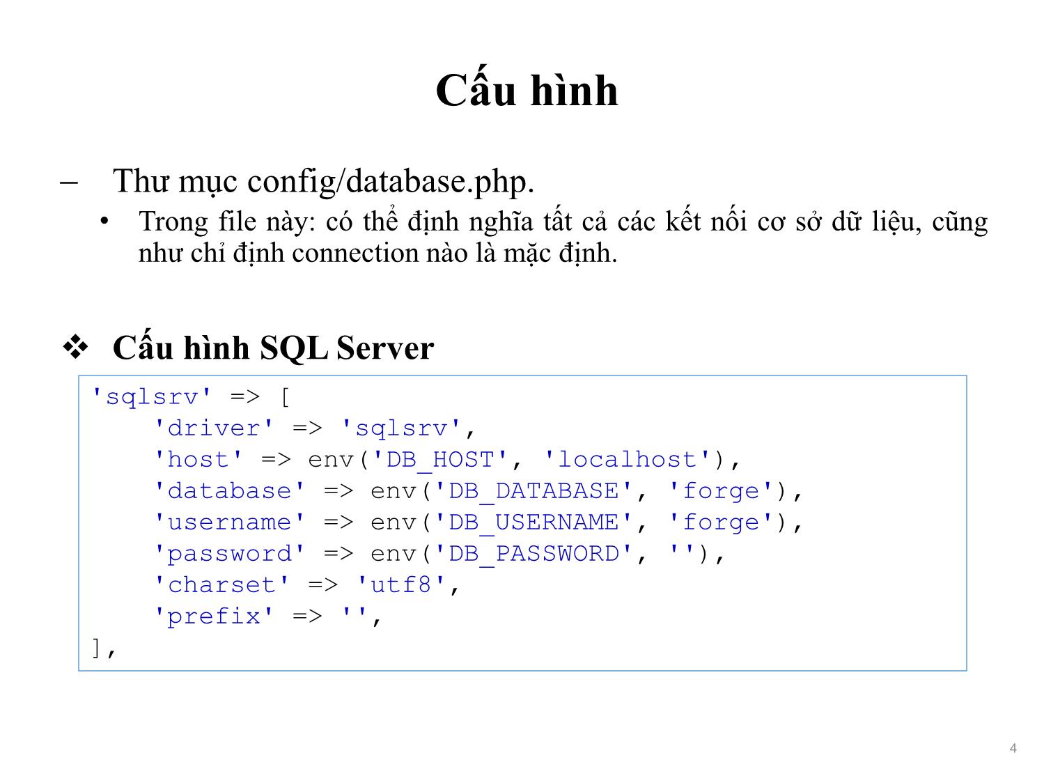 Bài giảng Phát triển phần mềm nguồn mở - Bài 10: Database, Migrations and Seeding - Nguyễn Hữu Thể trang 4