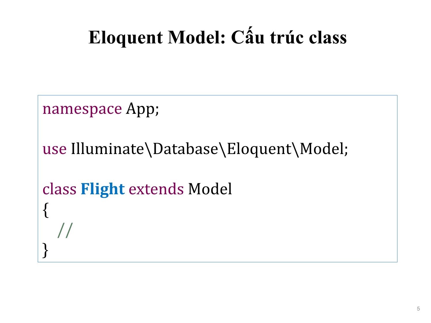 Bài giảng Phát triển phần mềm nguồn mở - Bài 13: Eloquent ORM (Tiếp theo) - Nguyễn Hữu Thể trang 5