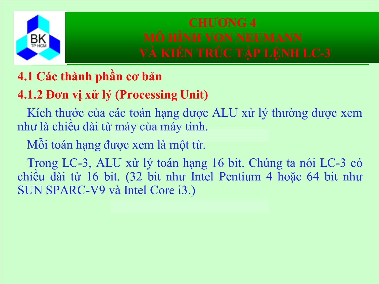 Bài giảng Hệ thống máy tính và ngôn ngữ C - Chương 4: Mô hình von Neumann và kiến trúc tập lệnh LC-3 trang 10