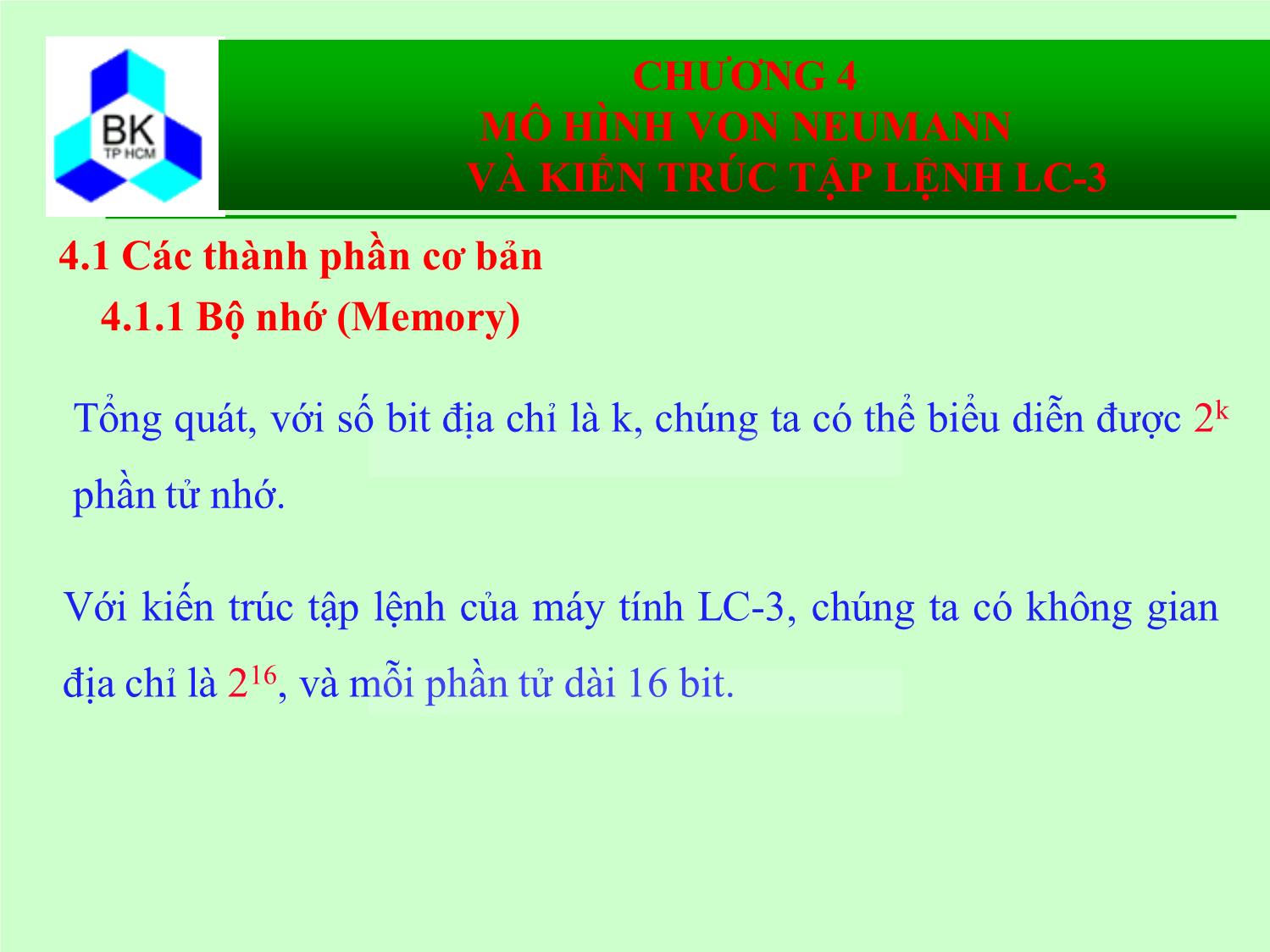 Bài giảng Hệ thống máy tính và ngôn ngữ C - Chương 4: Mô hình von Neumann và kiến trúc tập lệnh LC-3 trang 5