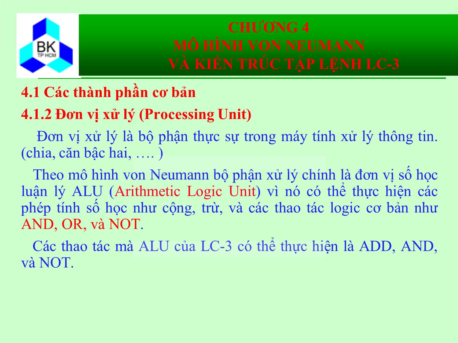 Bài giảng Hệ thống máy tính và ngôn ngữ C - Chương 4: Mô hình von Neumann và kiến trúc tập lệnh LC-3 trang 9