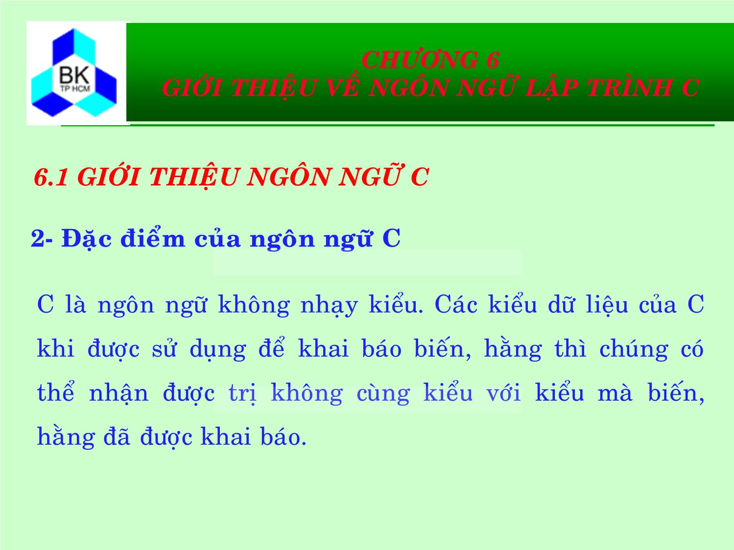 Bài giảng Hệ thống máy tính và ngôn ngữ C - Chương 6: Giới thiệu về ngôn ngữ lập trình C trang 3