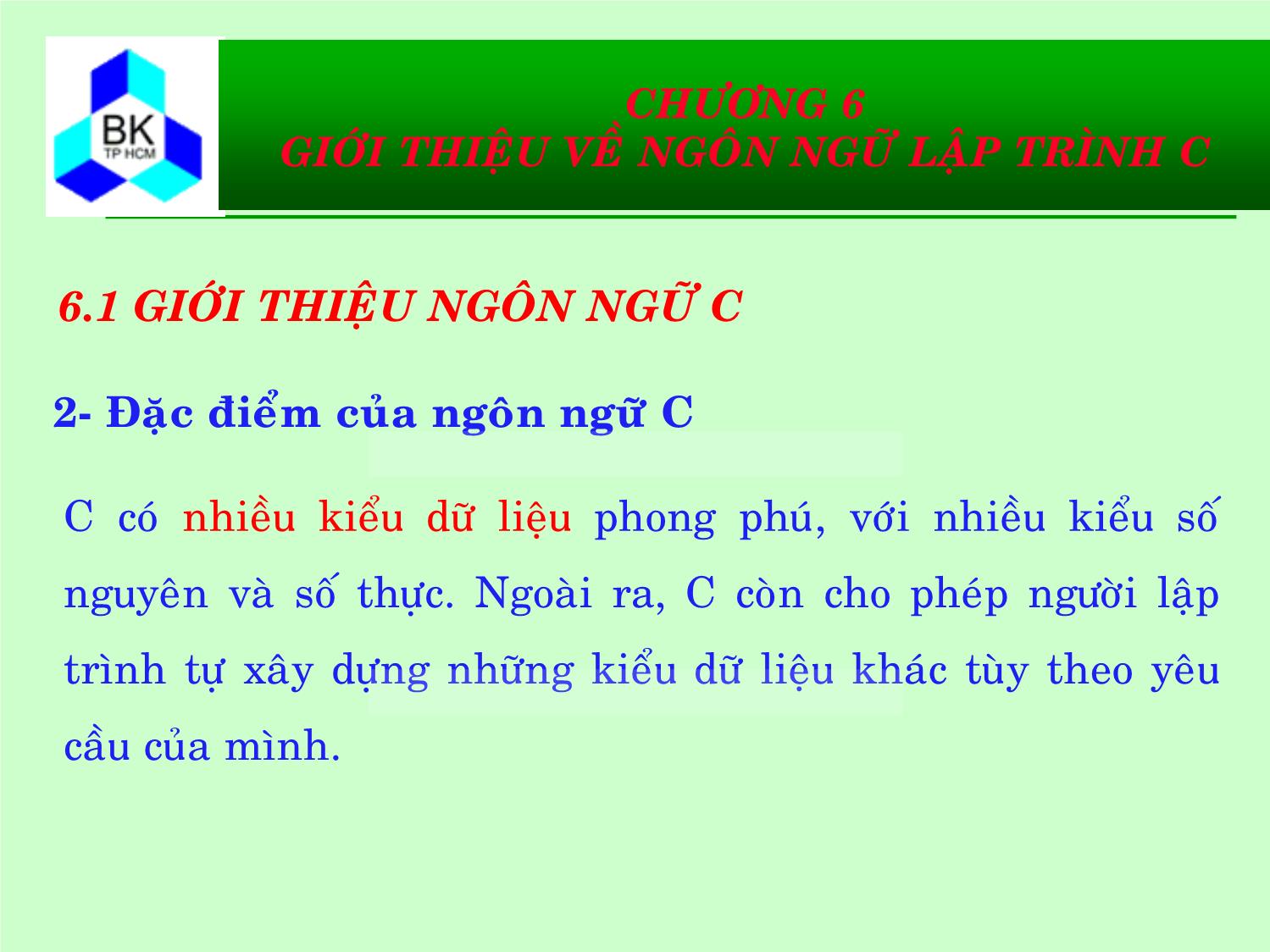 Bài giảng Hệ thống máy tính và ngôn ngữ C - Chương 6: Giới thiệu về ngôn ngữ lập trình C trang 4