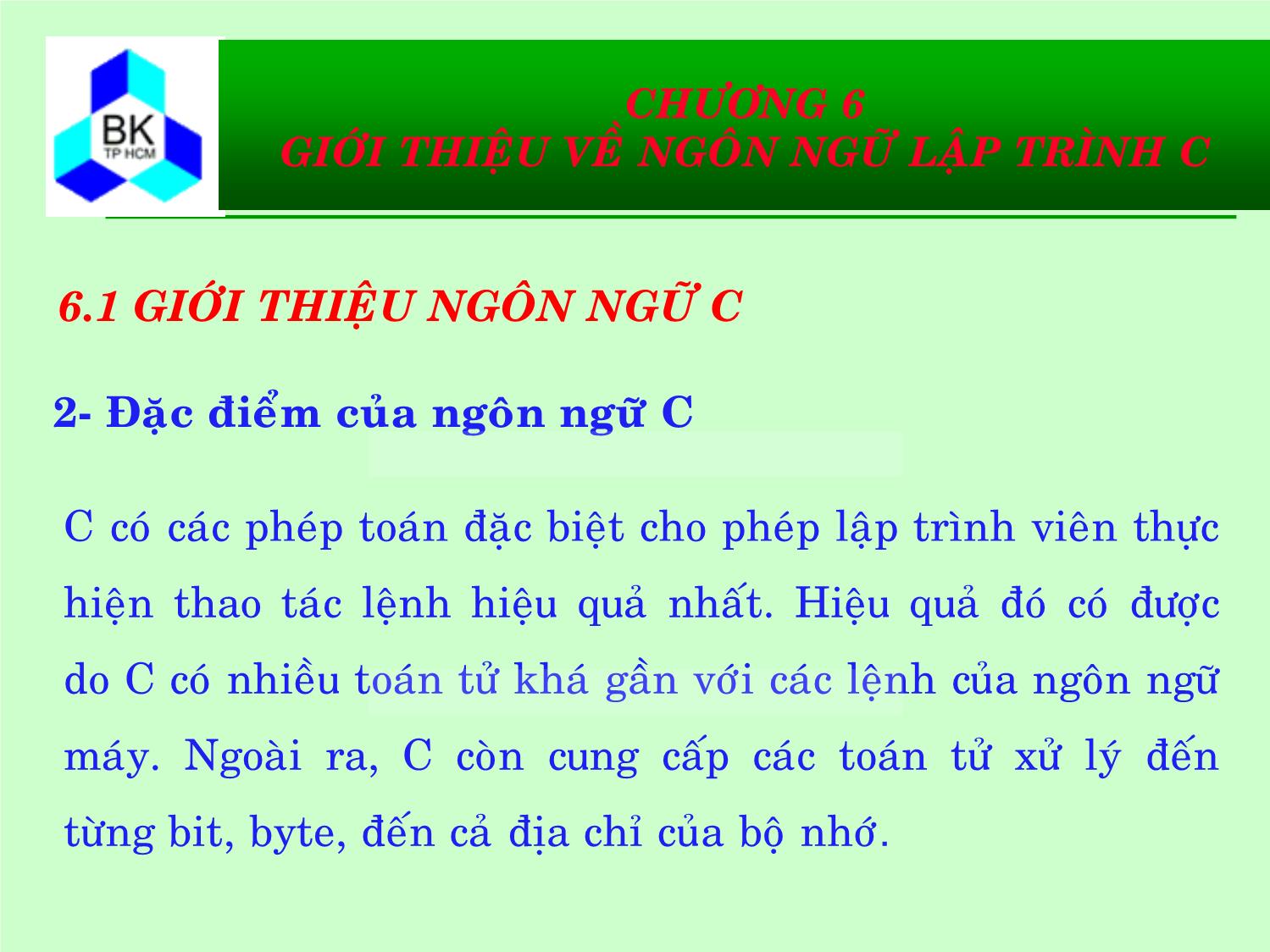 Bài giảng Hệ thống máy tính và ngôn ngữ C - Chương 6: Giới thiệu về ngôn ngữ lập trình C trang 5