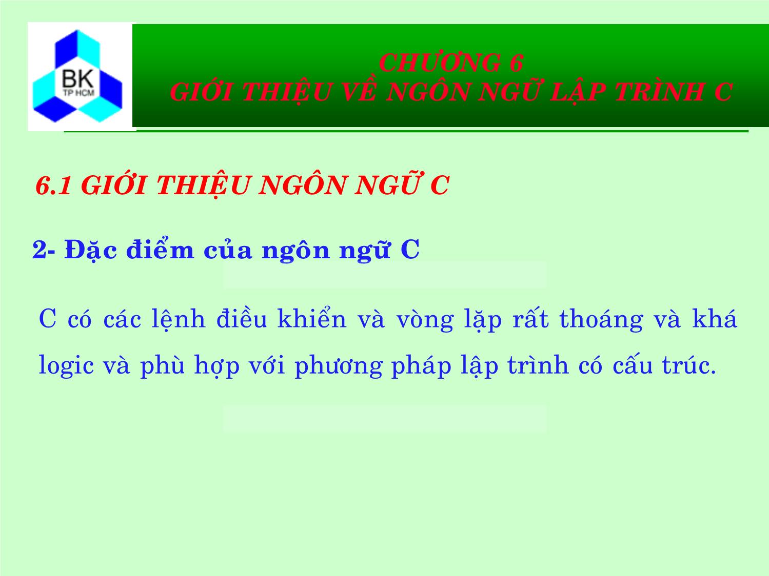 Bài giảng Hệ thống máy tính và ngôn ngữ C - Chương 6: Giới thiệu về ngôn ngữ lập trình C trang 6