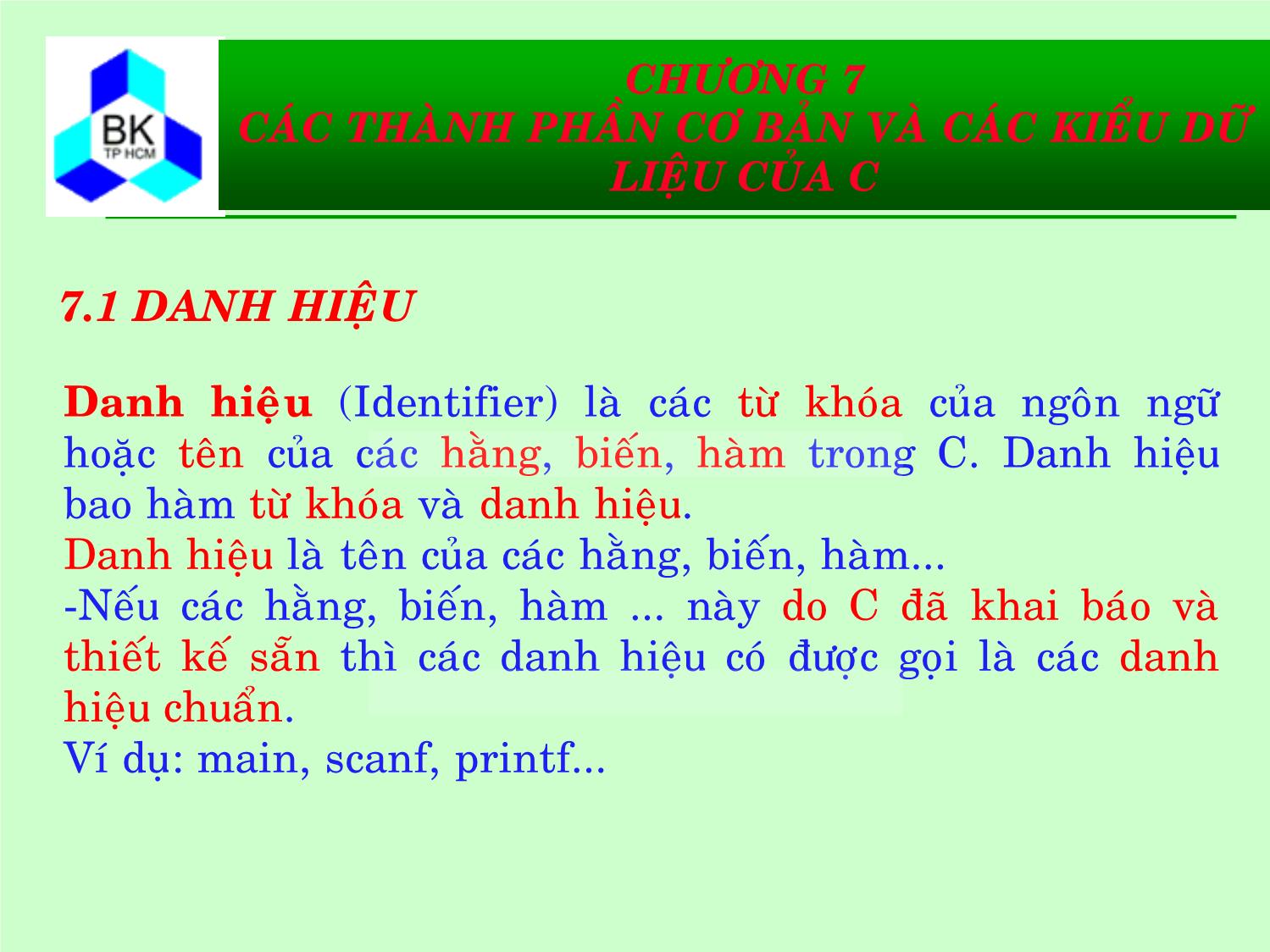 Bài giảng Hệ thống máy tính và ngôn ngữ C - Chương 7: Các thành phần cơ bản và các kiểu dữ liệu của C trang 6