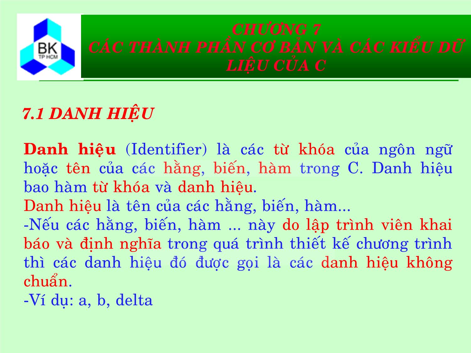 Bài giảng Hệ thống máy tính và ngôn ngữ C - Chương 7: Các thành phần cơ bản và các kiểu dữ liệu của C trang 7