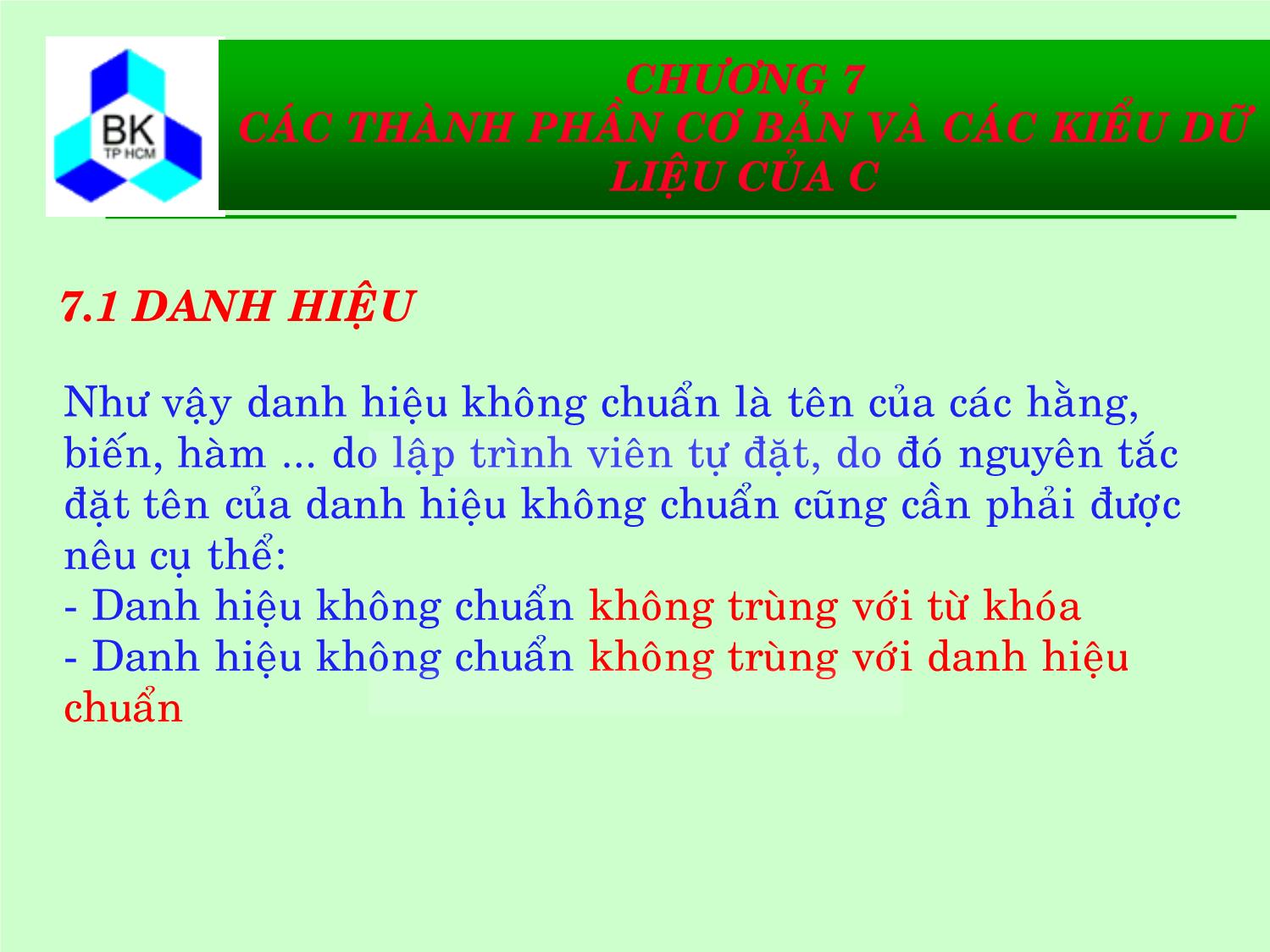 Bài giảng Hệ thống máy tính và ngôn ngữ C - Chương 7: Các thành phần cơ bản và các kiểu dữ liệu của C trang 9