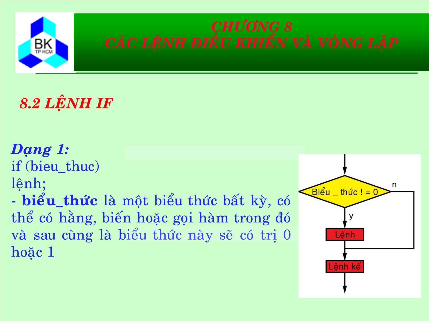 Bài giảng Hệ thống máy tính và ngôn ngữ C - Chương 8: Các lệnh điều khiển và vòng lặp trang 6