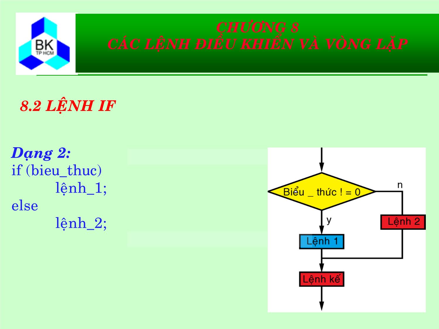 Bài giảng Hệ thống máy tính và ngôn ngữ C - Chương 8: Các lệnh điều khiển và vòng lặp trang 8