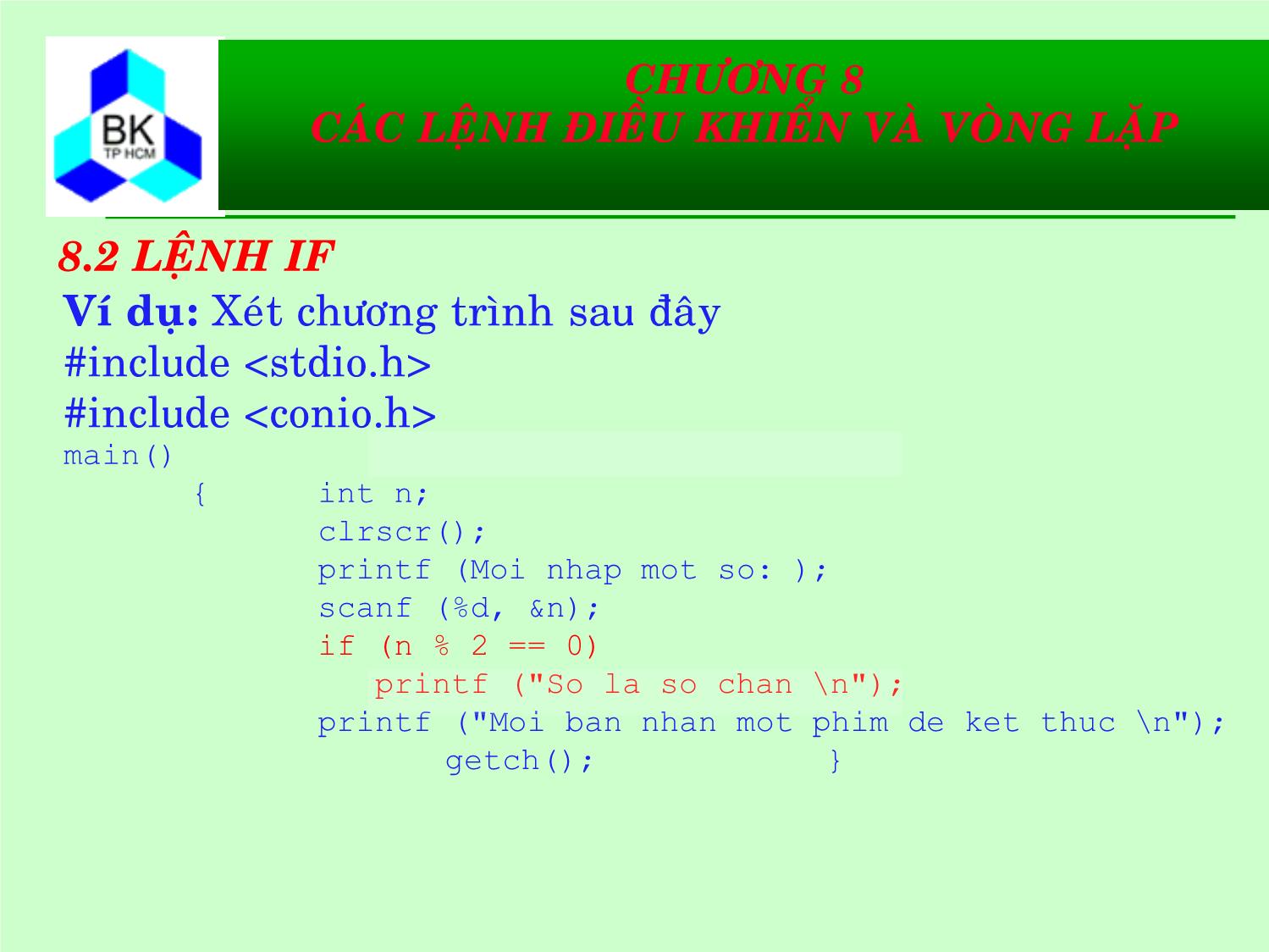 Bài giảng Hệ thống máy tính và ngôn ngữ C - Chương 8: Các lệnh điều khiển và vòng lặp trang 9