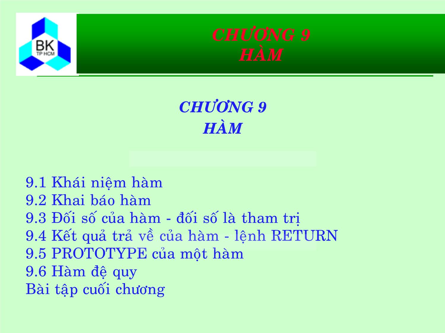 Bài giảng Hệ thống máy tính và ngôn ngữ C - Chương 9: Hàm trang 1