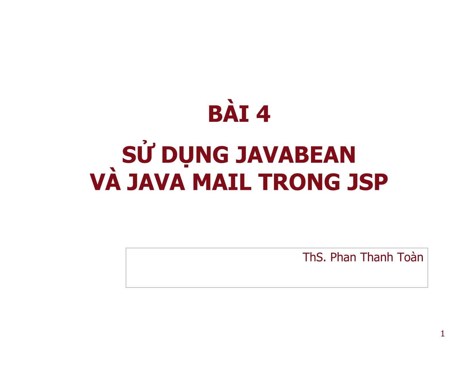 Giáo trình Sử dụng Javabean và Java Mail trong JSP trang 1