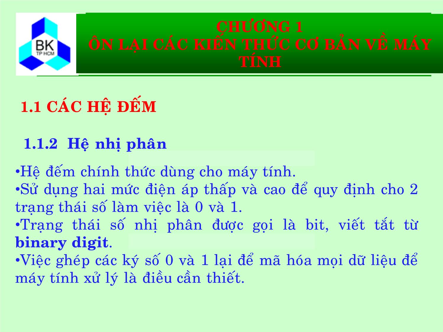 Bài giảng Hệ thống máy tính và ngôn ngữ C - Chương 1: Ôn lại các kiến thức cơ bản về máy tính trang 7