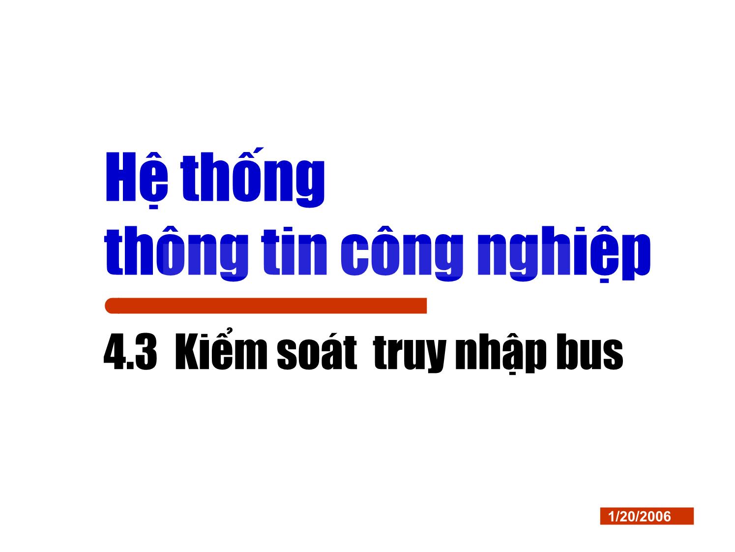 Bài giảng Hệ thống thông tin công nghiệp - Chương 4: Cơ sở truyền thông công nghiệp (Phần 2) trang 1