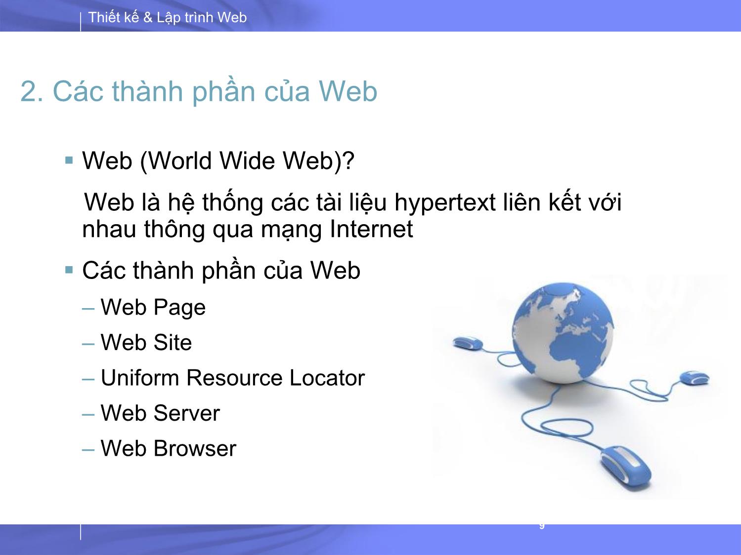 Bài giảng Thiết kế và lập trình Web - Bài 1: Tổng quan về Thiết kế và lập trình Web trang 9