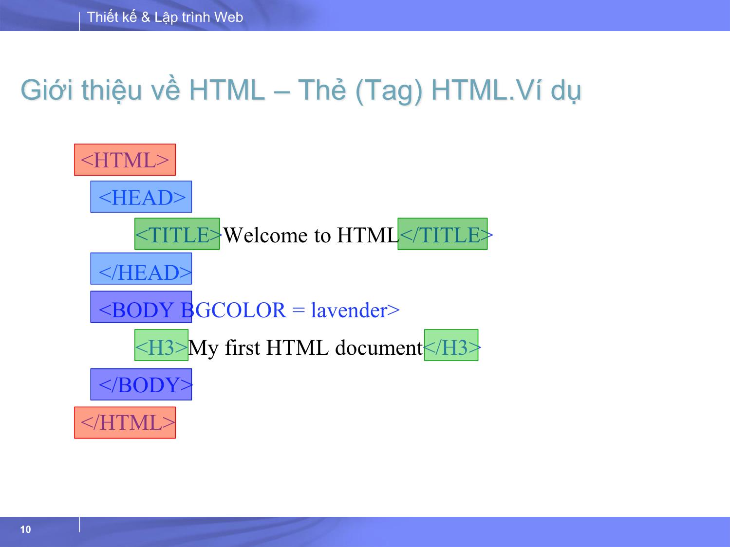 Bài giảng Thiết kế và lập trình Web - Bài 2: HTML căn bản trang 10