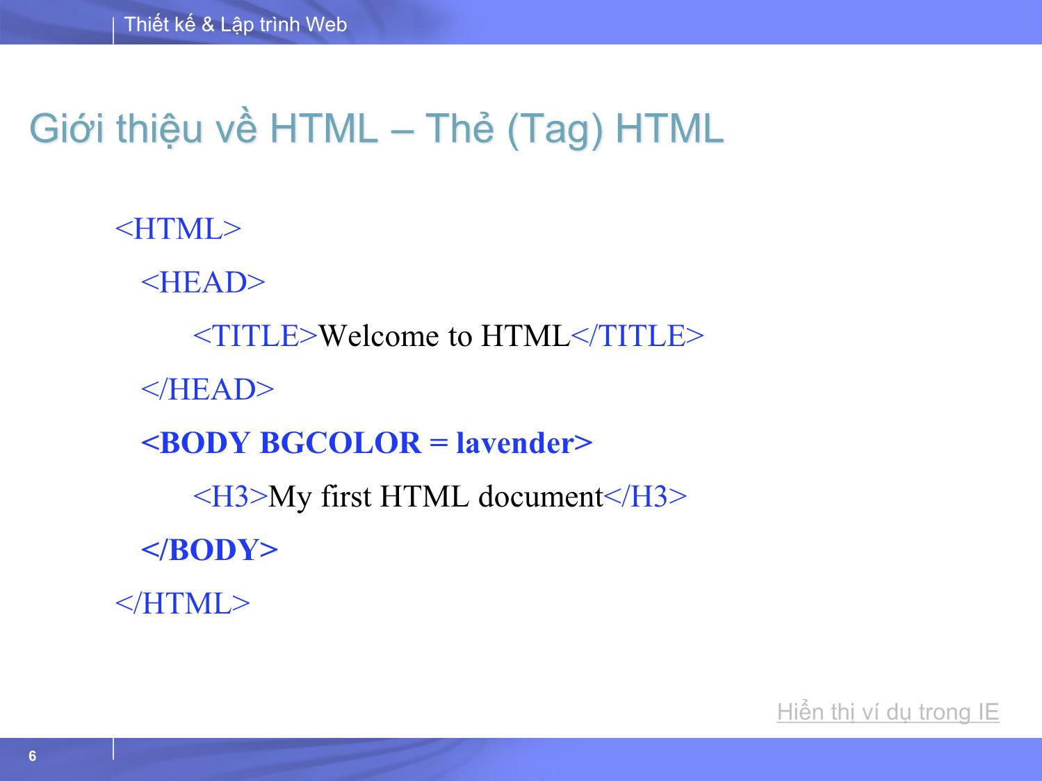 Bài giảng Thiết kế và lập trình Web - Bài 2: HTML căn bản trang 6