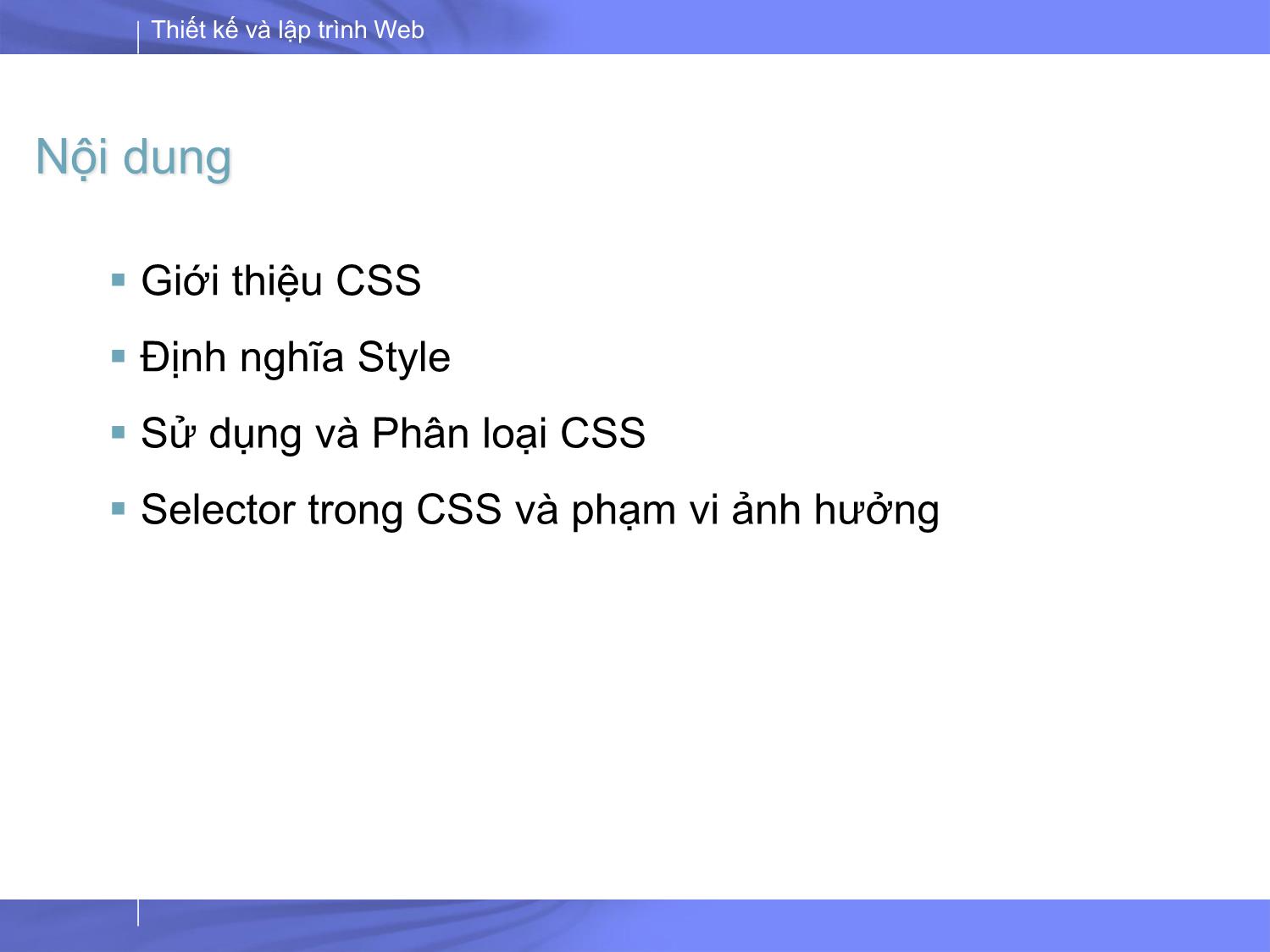 Bài giảng Thiết kế và lập trình Web - Bài 3: CSS (Casscading Style Sheets) trang 2