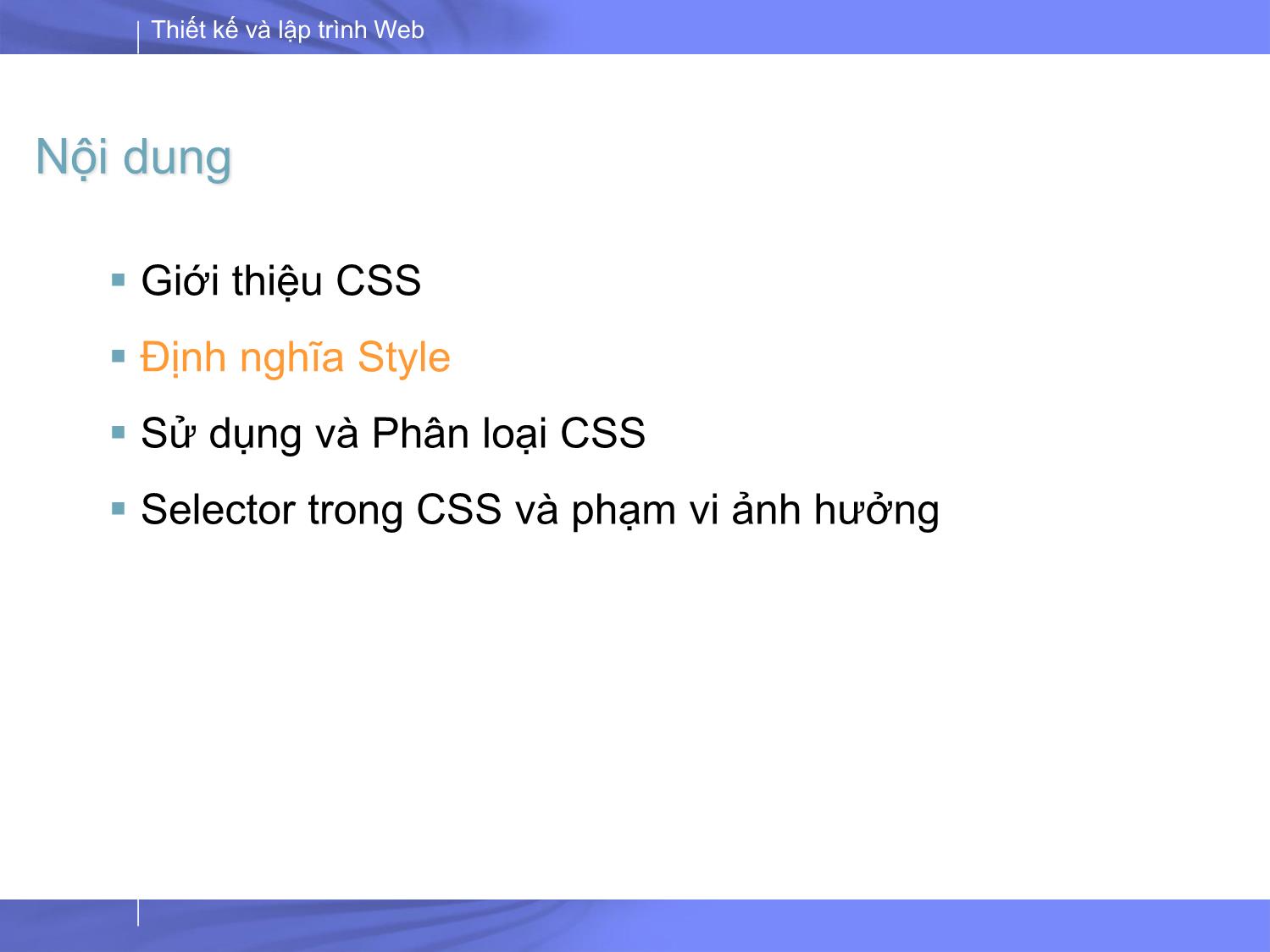 Bài giảng Thiết kế và lập trình Web - Bài 3: CSS (Casscading Style Sheets) trang 7