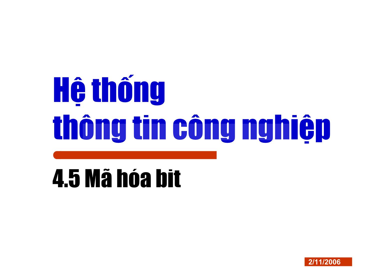 Bài giảng Hệ thống thông tin công nghiệp - Chương 4: Cơ sở truyền thông công nghiệp (Phần 4) trang 1