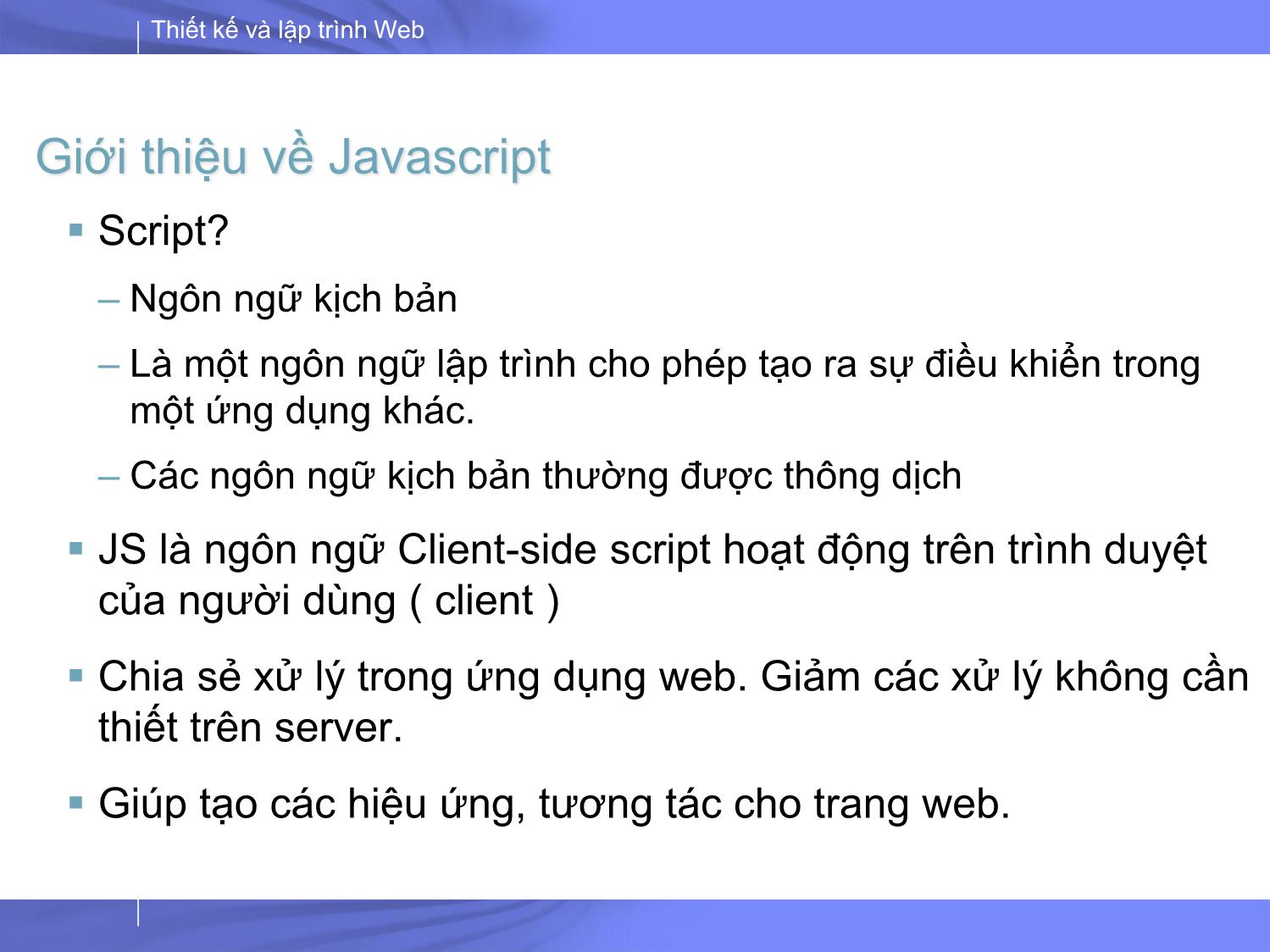 Bài giảng Thiết kế và lập trình Web - Bài 4: JS (JavaScript) trang 3