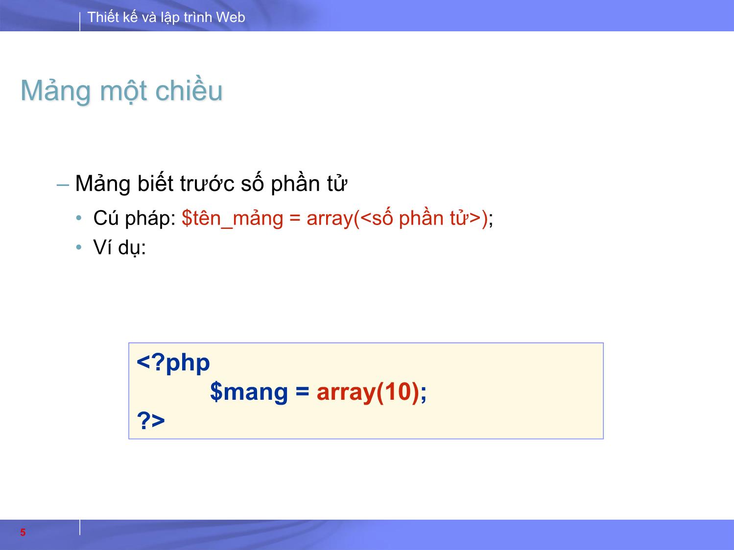 Bài giảng Thiết kế và lập trình Web - Bài 6: Thao tác trên mảng trang 5