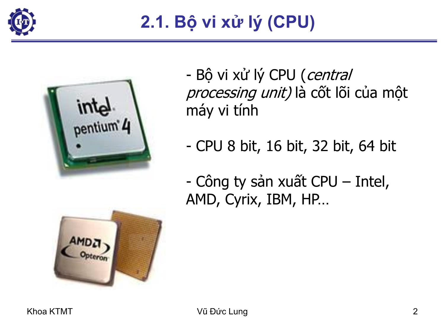 Bài giảng Kiến trúc máy tính 1 - Chương 2: Các bộ phận cơ bản của máy tính - Vũ Đức Lung trang 2