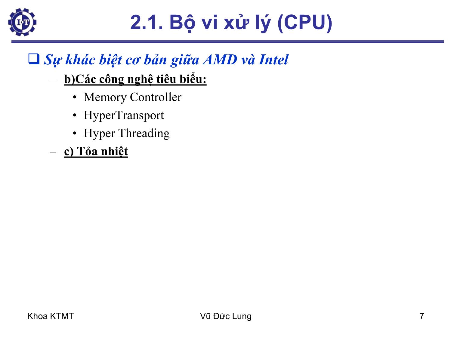 Bài giảng Kiến trúc máy tính 1 - Chương 2: Các bộ phận cơ bản của máy tính - Vũ Đức Lung trang 7