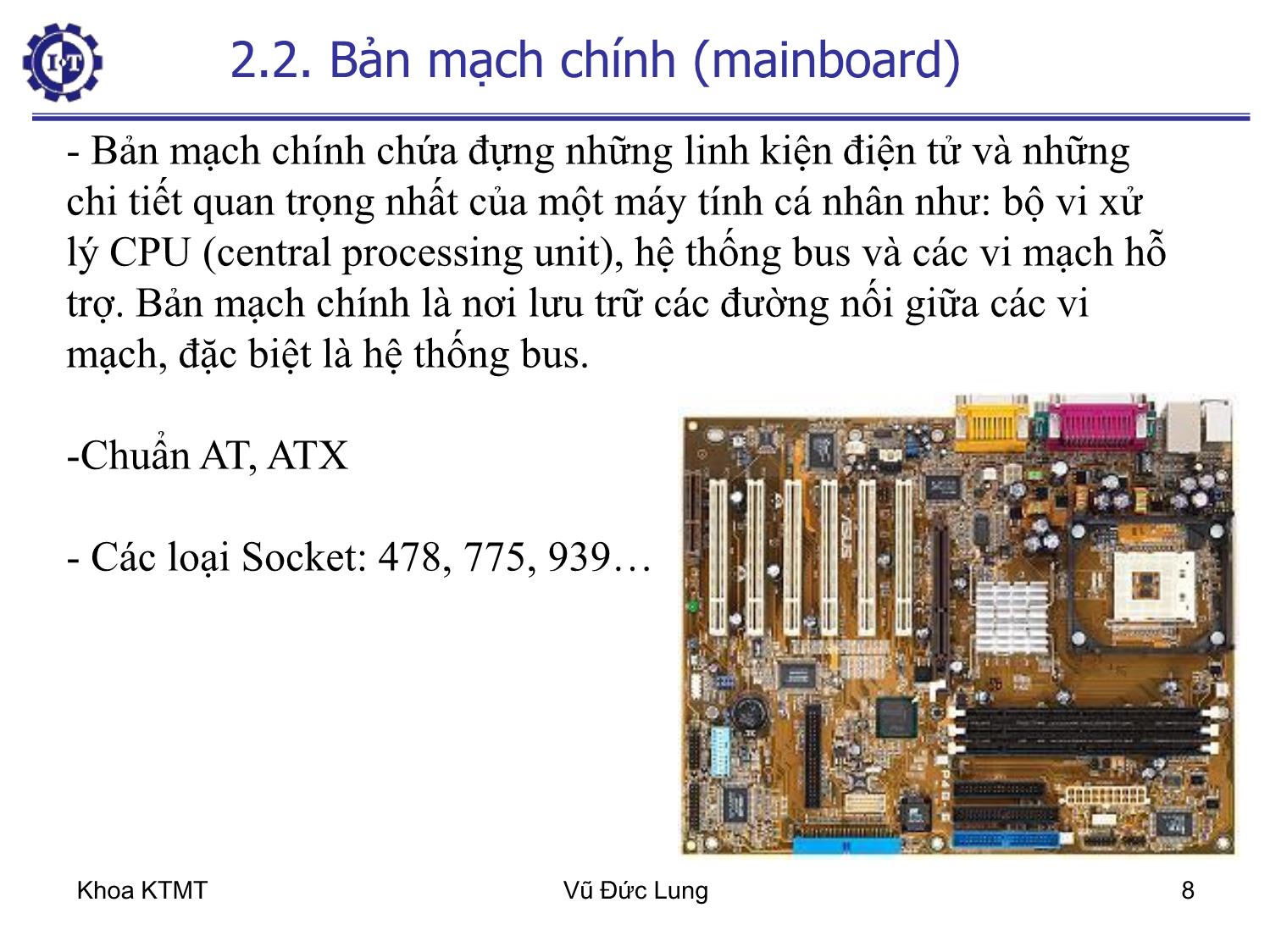 Bài giảng Kiến trúc máy tính 1 - Chương 2: Các bộ phận cơ bản của máy tính - Vũ Đức Lung trang 8