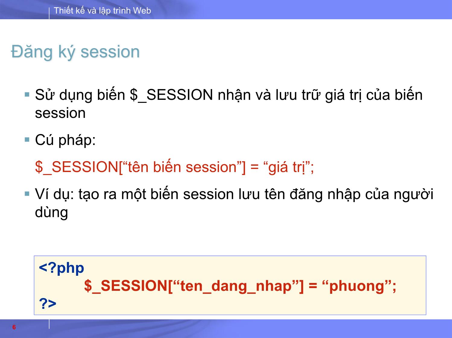 Bài giảng Thiết kế và lập trình Web - Bài 7: PHP nâng cao trang 6