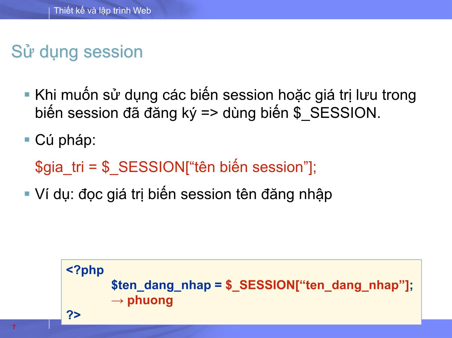Bài giảng Thiết kế và lập trình Web - Bài 7: PHP nâng cao trang 7