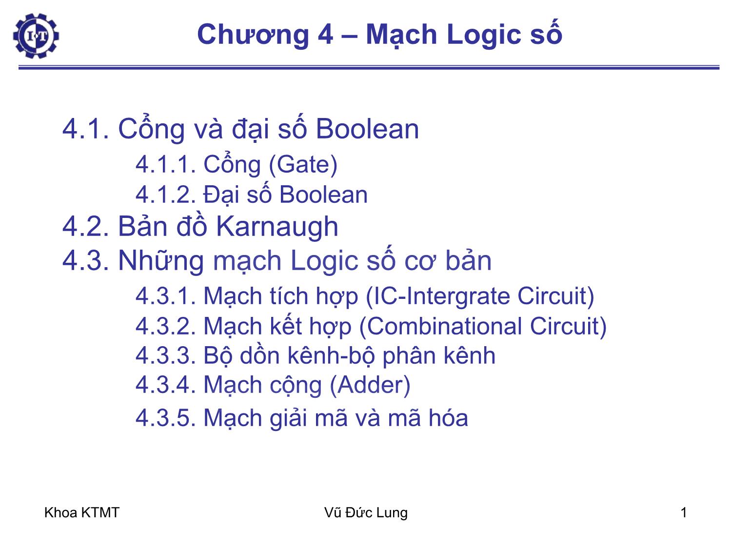 Bài giảng Kiến trúc máy tính 1 - Chương 4: Mạch logic số - Vũ Đức Lung trang 1