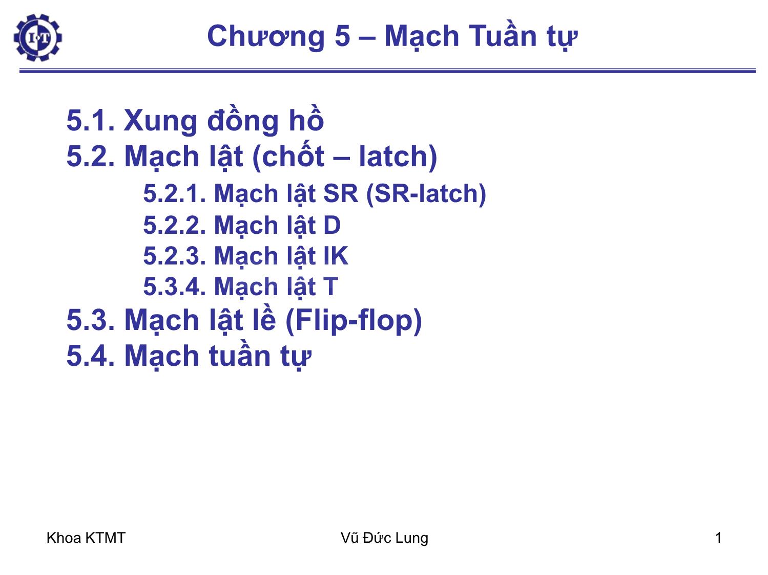 Bài giảng Kiến trúc máy tính 1 - Chương 5: Mạch tuần tự - Vũ Đức Lung trang 1