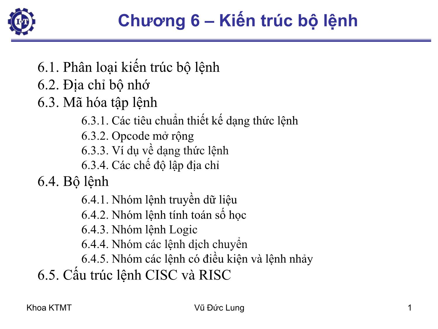 Bài giảng Kiến trúc máy tính 1 - Chương 6: Kiến trúc bộ lệnh - Vũ Đức Lung trang 1