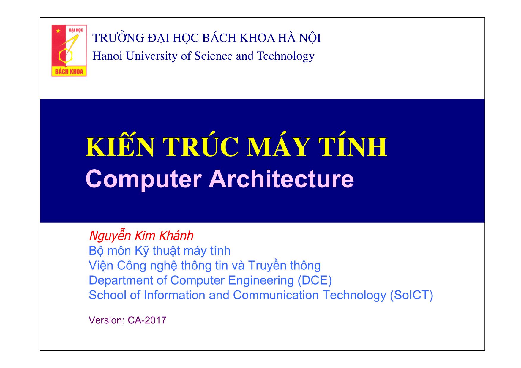 Bài giảng Kiến trúc máy tính - Chương 1: Giới thiệu chung - Nguyễn Kim Khánh trang 1