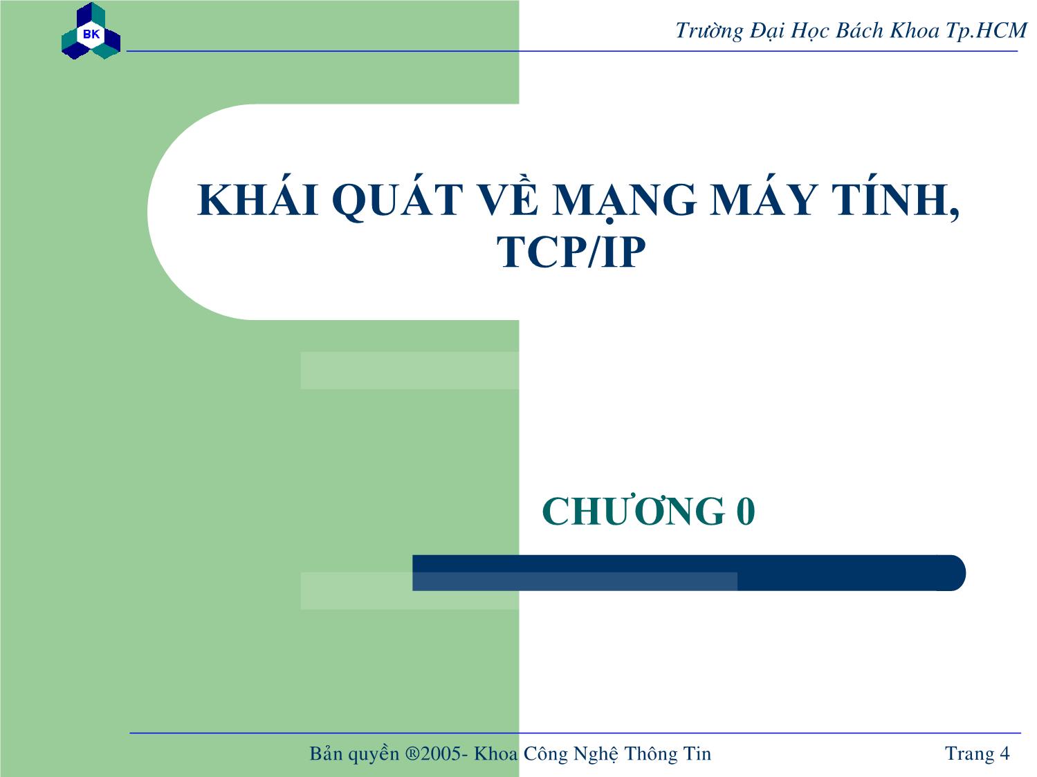 Bài giảng Lập trình mạng - Chương mở đầu: Khái quát về mạng máy - Nguyễn Cao Đạt trang 4