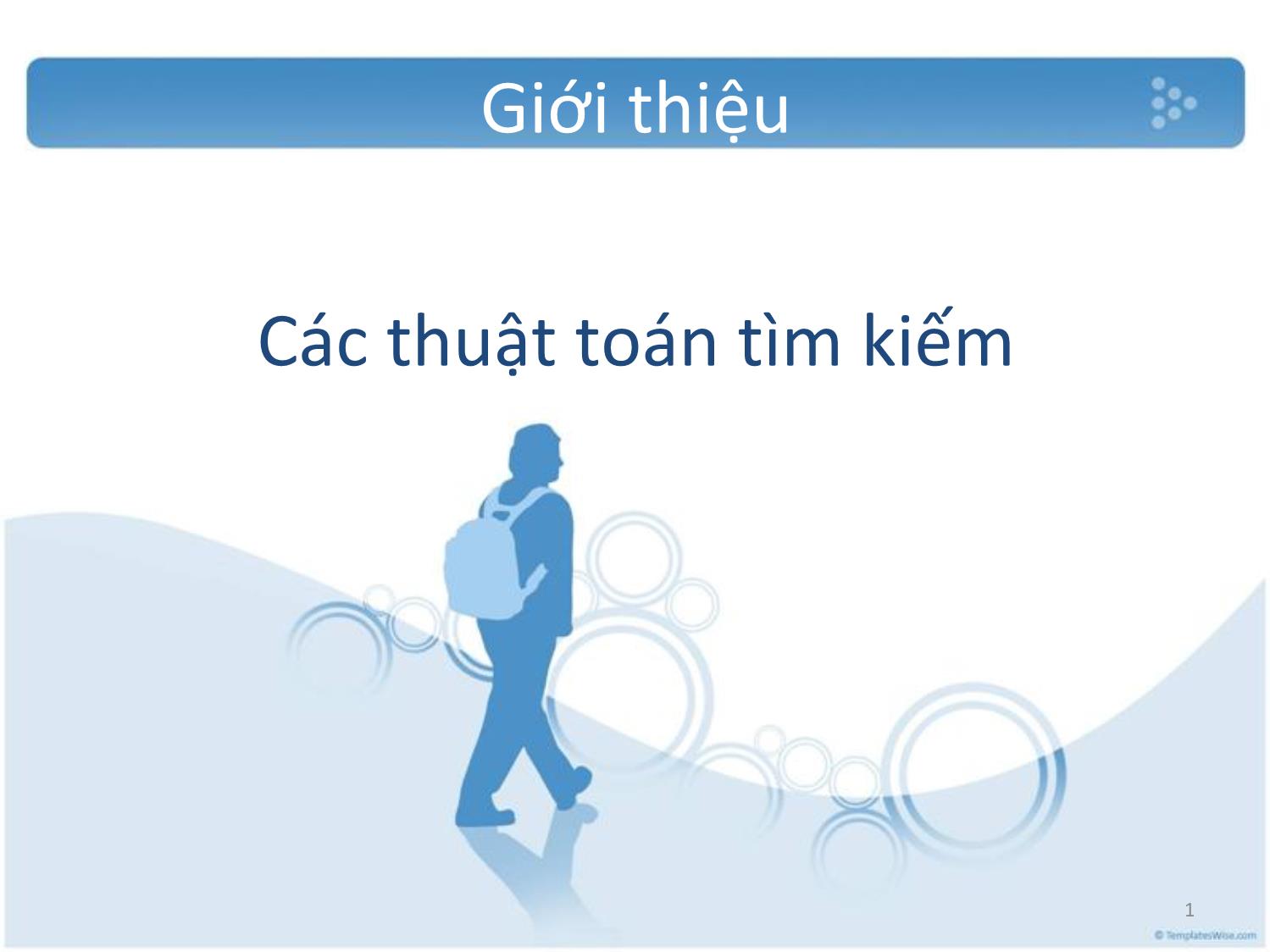 Bài giảng Các thuật toán tìm kiếm trang 1