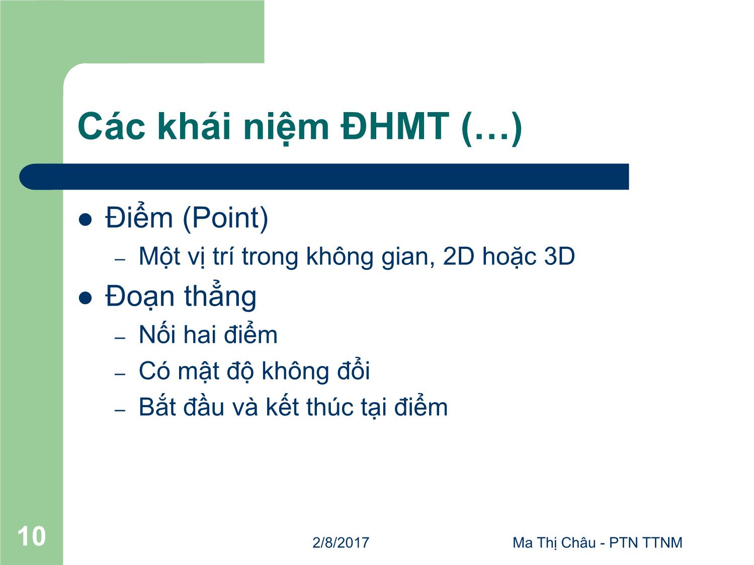 Bài giảng Đồ họa máy tính - Bài: Các khái niệm đồ họa máy tính - Mai Thị Châu trang 10