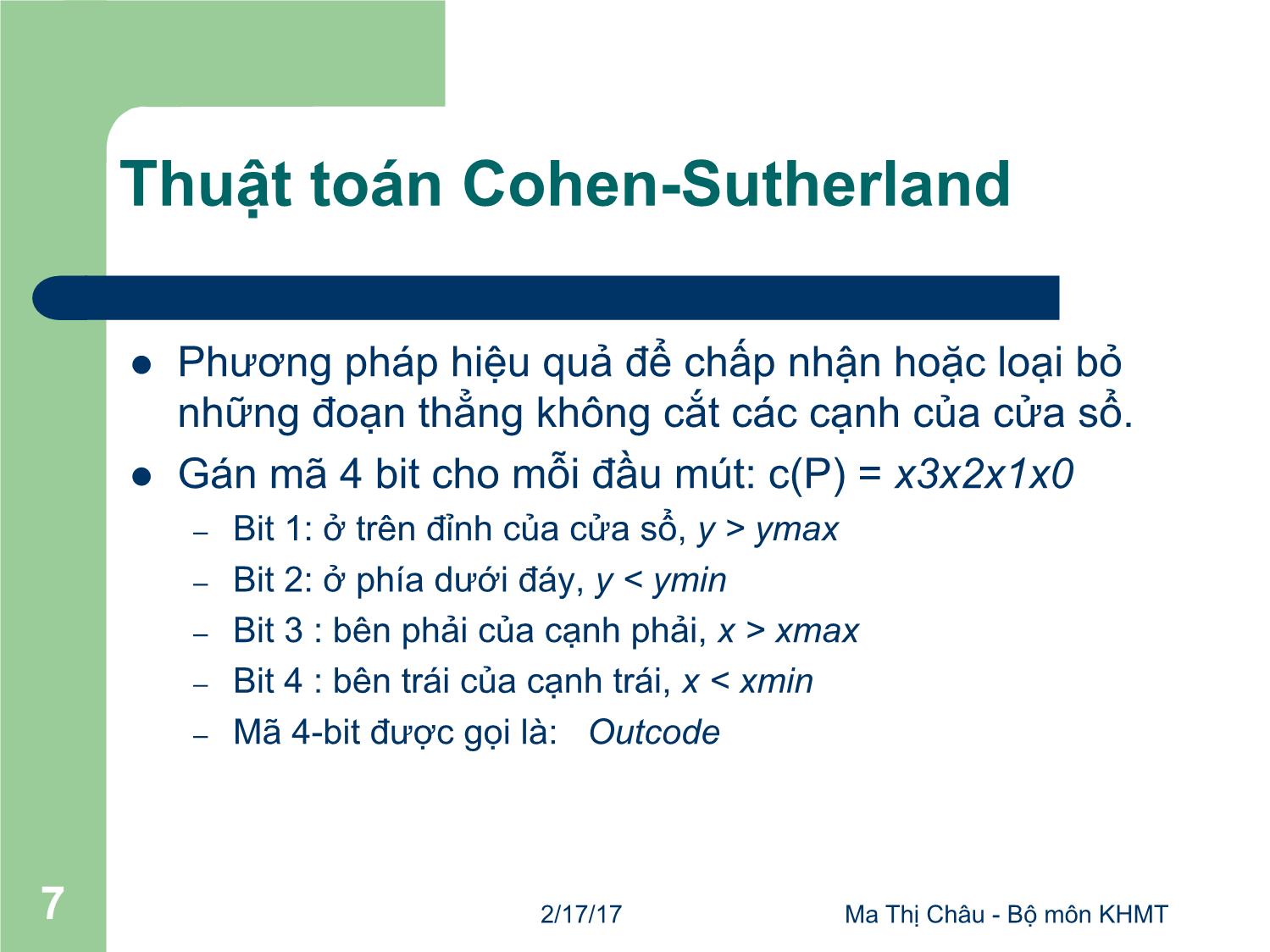 Bài giảng Đồ họa máy tính - Bài: Các thuật toán cắt xén (Clipping) - Mai Thị Châu trang 7