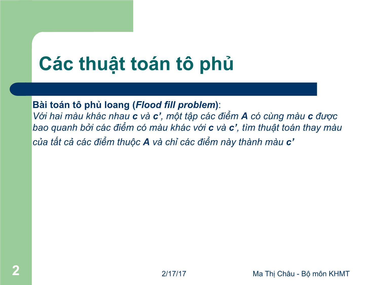 Bài giảng Đồ họa máy tính - Bài: Các thuật toán mành hóa - Mai Thị Châu trang 2