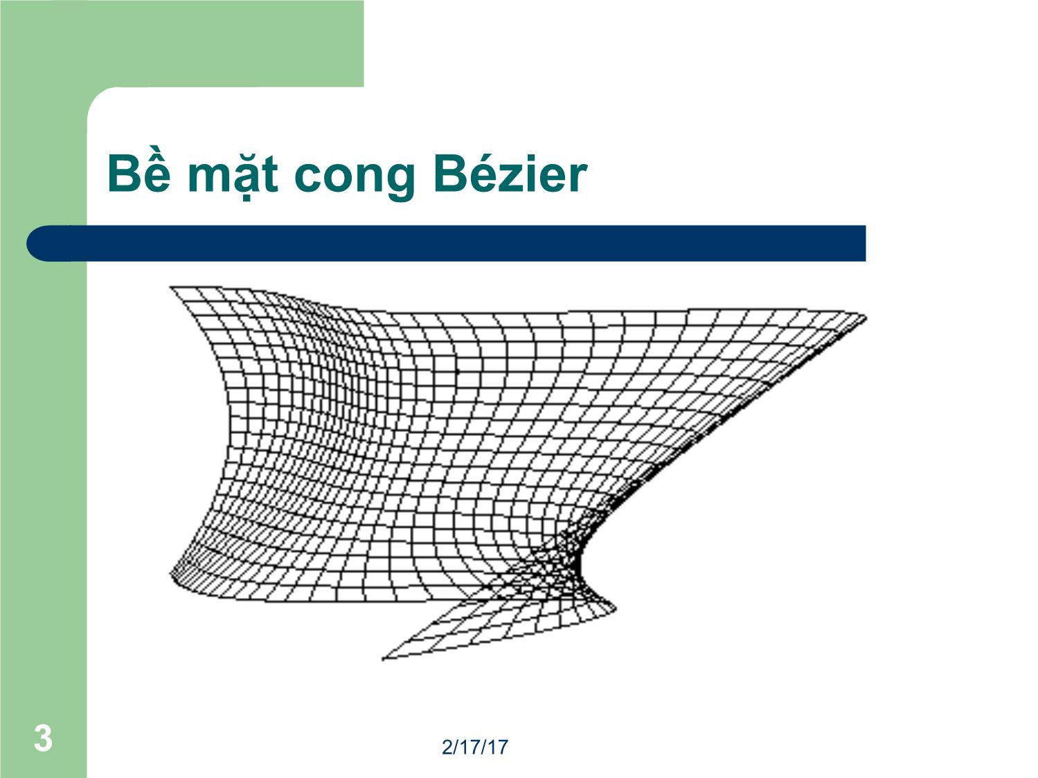 Bài giảng Đồ họa máy tính - Bài: Đường cong và bề mặt II - Mai Thị Châu trang 3