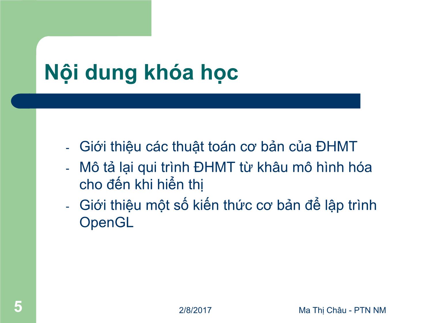 Bài giảng Đồ họa máy tính - Bài: Giới thiệu - Mai Thị Châu trang 5