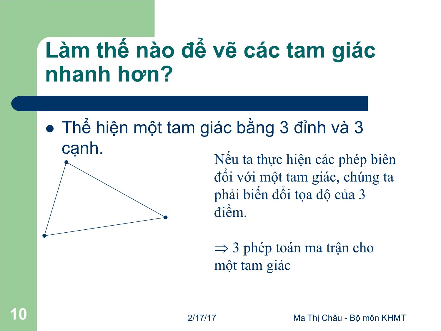 Bài giảng Đồ họa máy tính - Bài: Mô hình hóa đối tượng - Mai Thị Châu trang 10