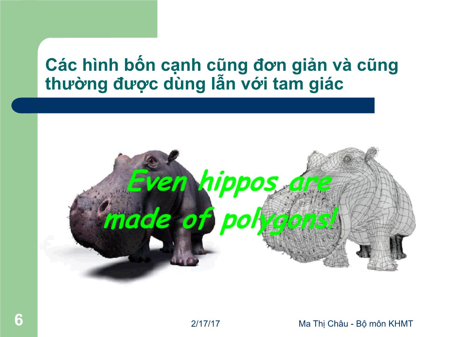 Bài giảng Đồ họa máy tính - Bài: Mô hình hóa đối tượng - Mai Thị Châu trang 6