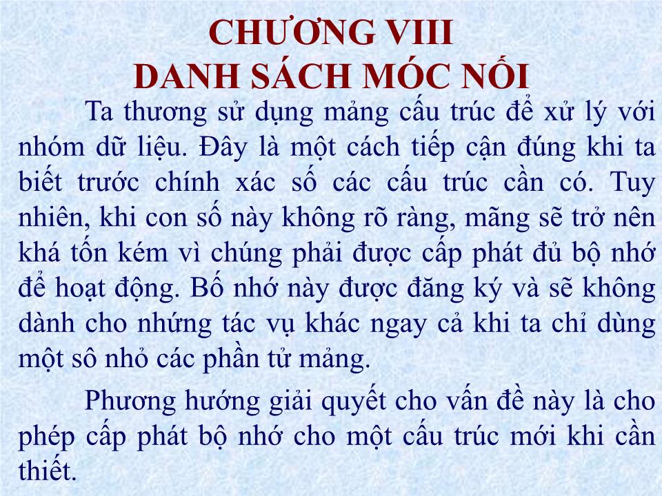 Bài giảng Ngôn ngữ lập trình - Chương 8: Danh sách móc nối trang 1