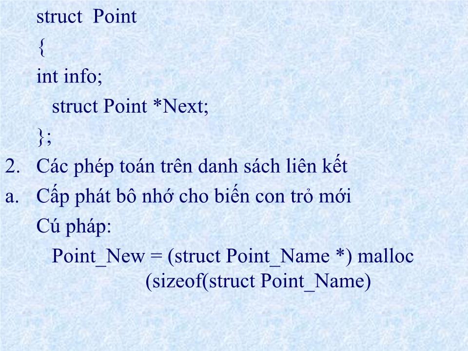 Bài giảng Ngôn ngữ lập trình - Chương 8: Danh sách móc nối trang 4