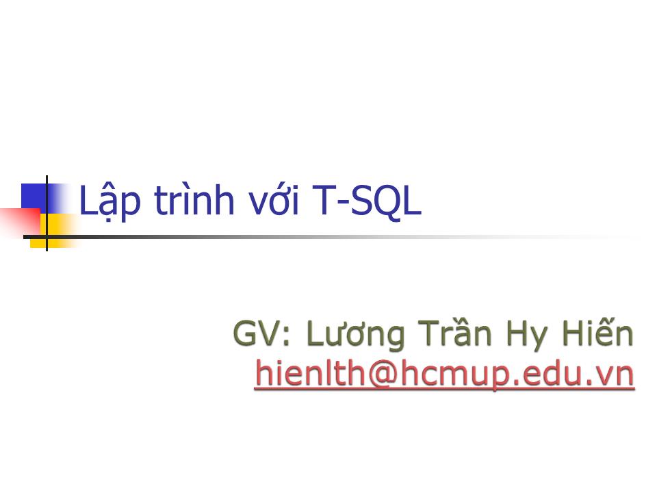 Bài giảng Lập trình với T, SQL trang 1