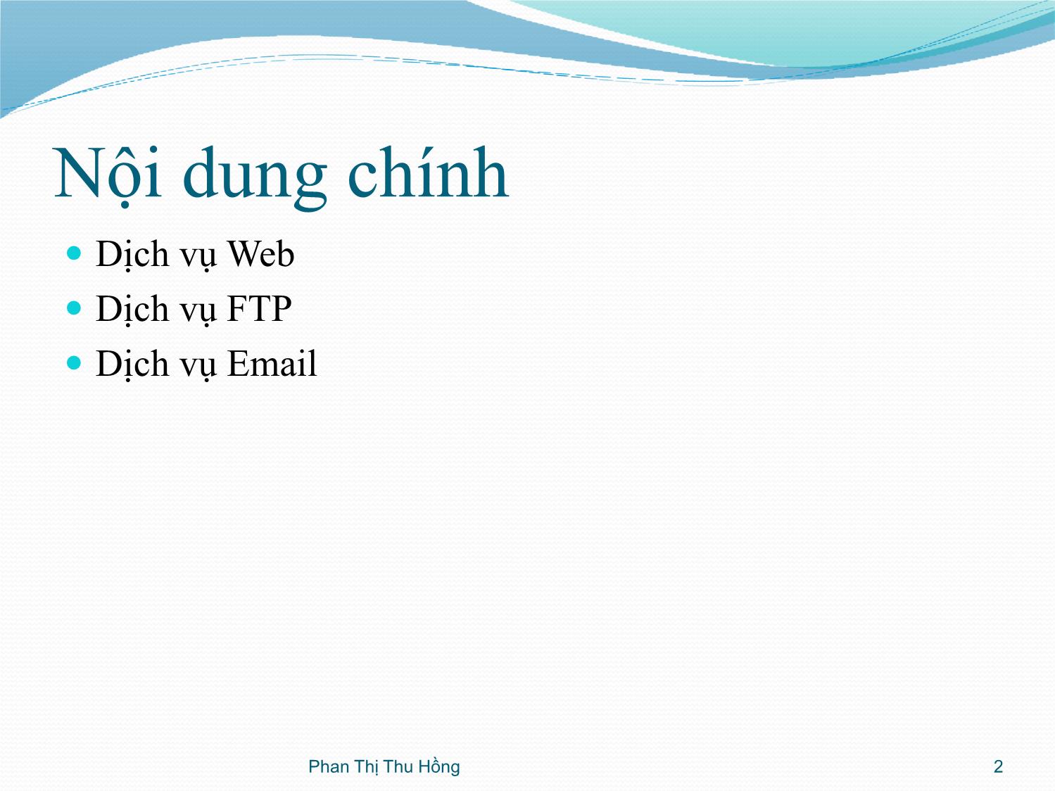 Bài giảng Quản trị mạng - Chương 5: Quản trị dịch vụ mạng - Phan Thị Thu Hồng trang 2