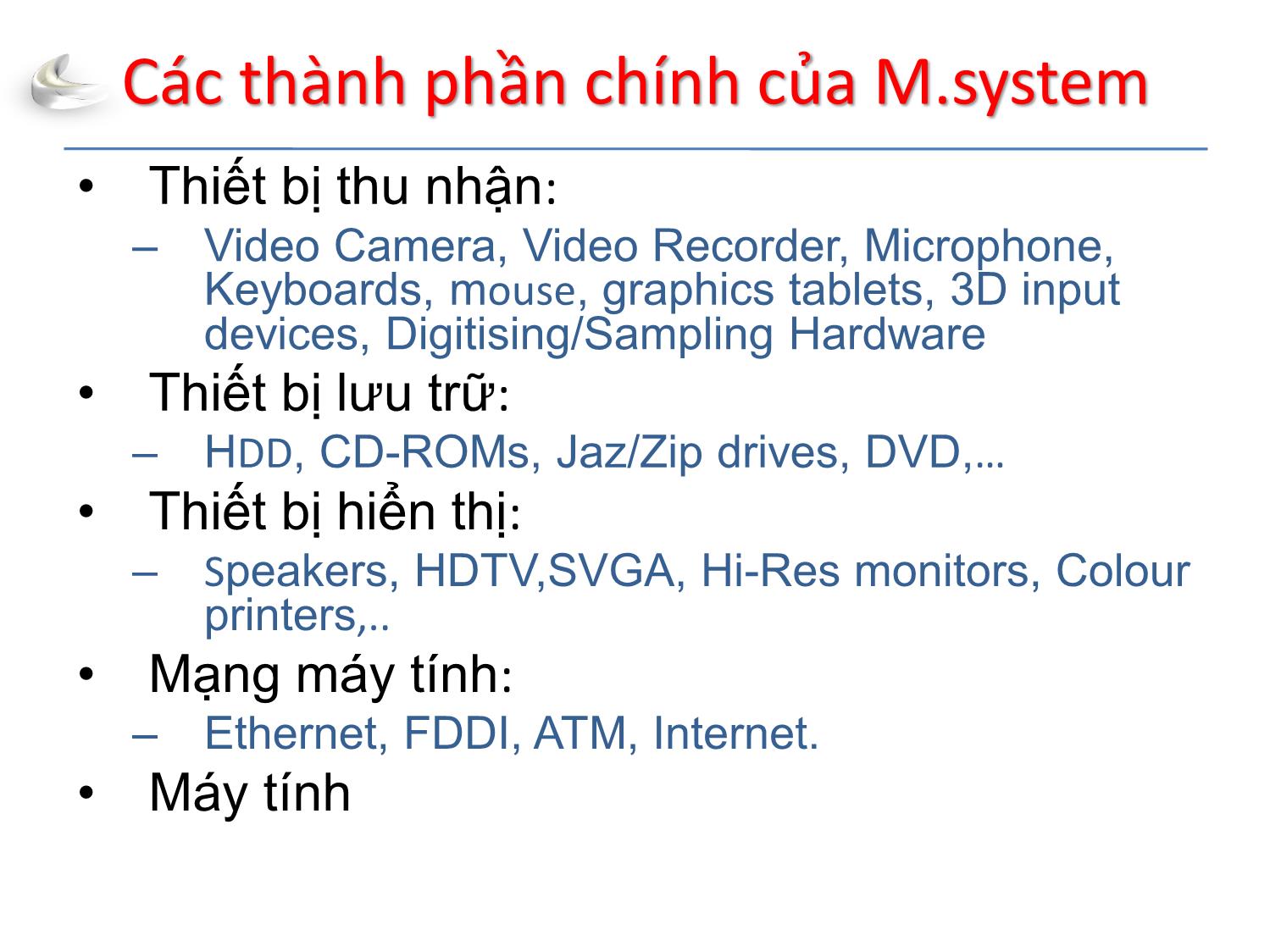 Bài giảng Tổ chức sản xuất sản phẩm đa phương tiện - Phần 1: Sản phẩm đa phương tiện - Nguyễn Anh Hào trang 9